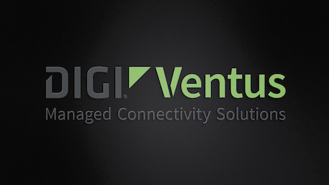 Digi Ventus Managed Connectivity Platform: Connectivity Simplified